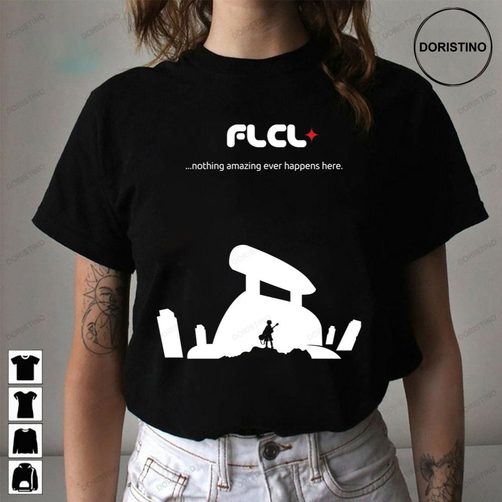 Nothing Amazing Ever Happens Here Flcl Fooly Cooly Awesome Shirts